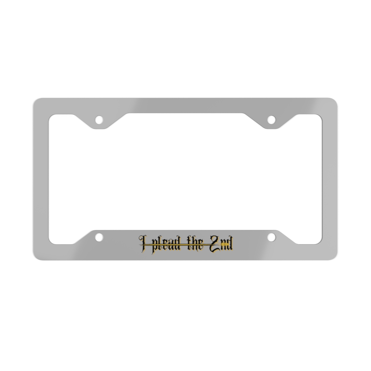 I plead the 2nd License Plate Frame - Gun Owners Matter